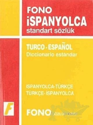 İspanyolca / Türkçe - Türkçe / İspanyolca Standart Sözlük