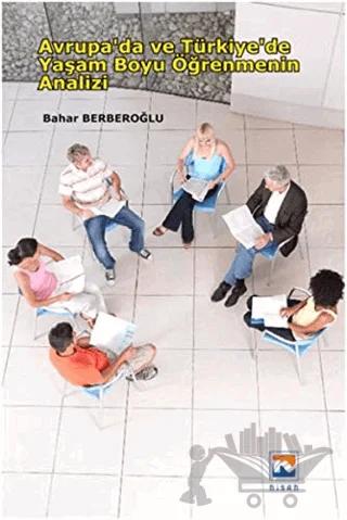 Avrupa'da ve Türkiye'de Yaşam Boyu Öğrenmenin Analizi