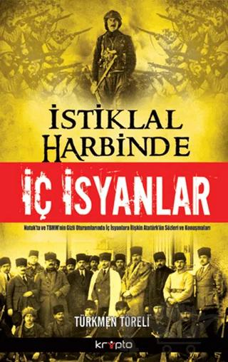 İstiklal Harbinde İç İsyanlar