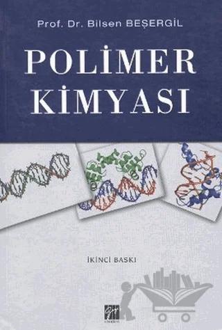Polimer Kimyası (Bilsen Beşergil)