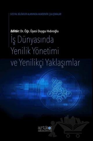 İş Dünyasında Yenilik Yönetimi ve Yenilikçi Yaklaşımlar