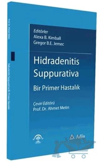 Hidradenitis Suppurativa - Bir Primer Hastalık