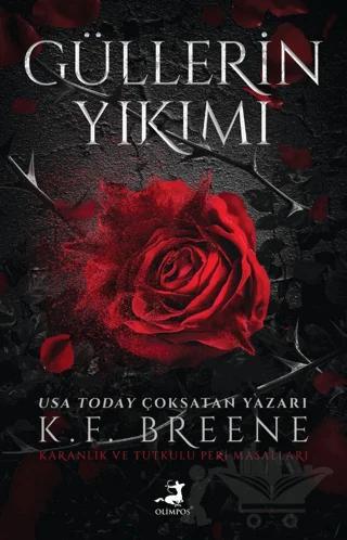 Güllerin Yıkımı