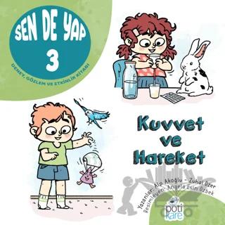 Sen de Yap 3 - Deney, Gözlem ve Etkinlik Kitabı