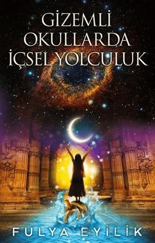 Gizemli Okullarda İçsel Yolculuk