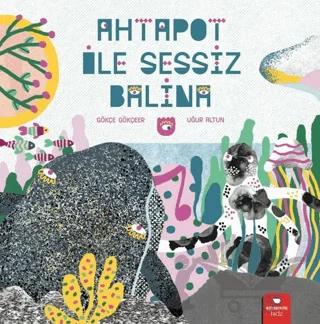 Ahtapot ile Sessiz Balina