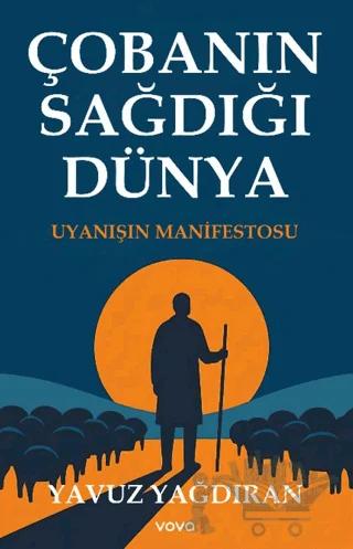 Çobanın Sağdığı Dünya