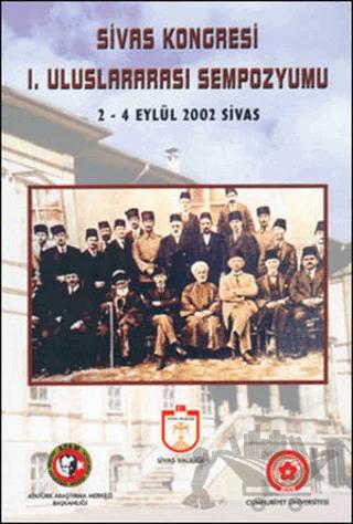 Sivas Kongresi 1. Uluslararası Sempozyumu