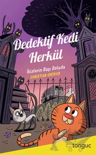 Dedektif Kedi Herkül - İkizlerin Başı Belada
