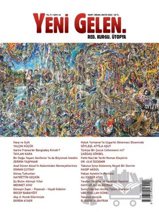 Yeni Gelen Dergisi Sayı: 44 Mart - Nisan - Mayıs 2022