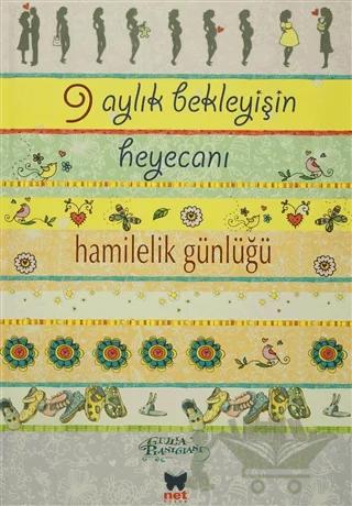 9 Aylık Bekleyiş Heyecanı - Hamilelik Günlüğü