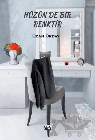 Hüzün de Bir Renktir