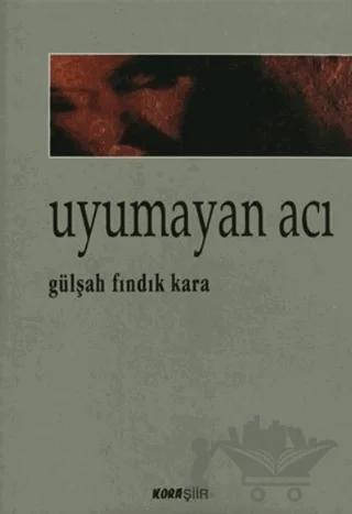 Uyumayan Acı