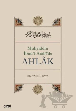 Muhyiddin İbnü’l Arabî’de Ahlâk