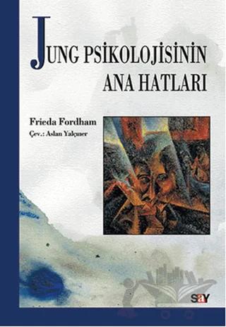Jung Psikolojisinin Ana Hatları