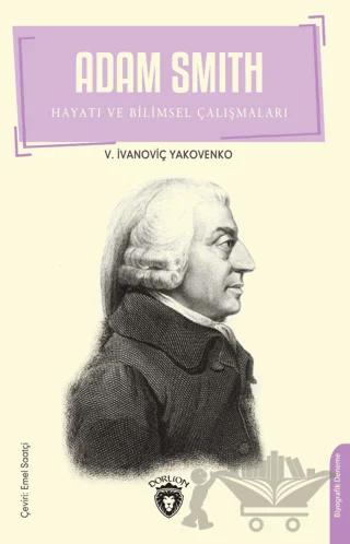 Adam Smith Hayatı ve Bilimsel Çalışmaları