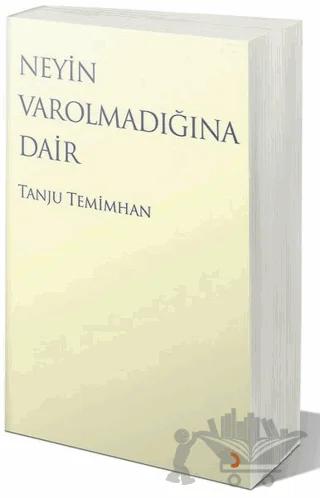 Neyin Varolmadığına Dair