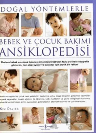 Doğal Yöntemlerle Bebek ve Çocuk Bakımı Ansiklopedisi
