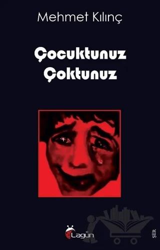 Çocuktunuz Çoktunuz