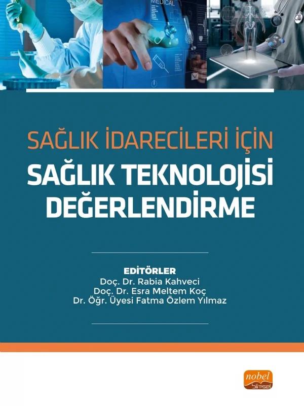 Sağlık İdarecileri İçin SAĞLIK TEKNOLOJİSİ DEĞERLENDİRME
