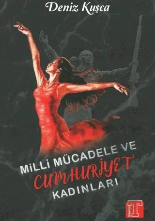 Milli Mücadele ve Cumhuriyet Kadınları