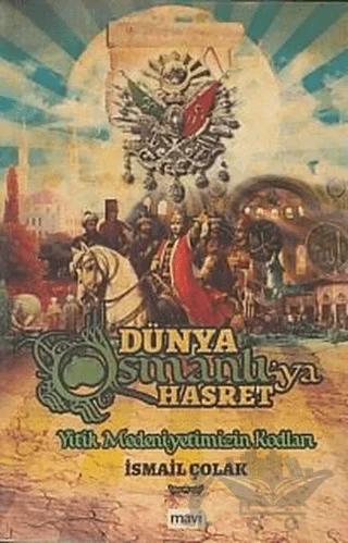 Dünya Osmanlıya Hasret
