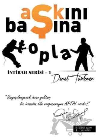 Aşkını Başına Topla