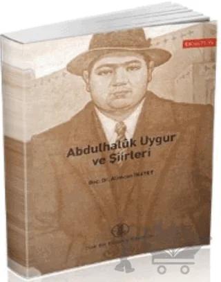 Abdulhaluk Uygur ve Şiirleri