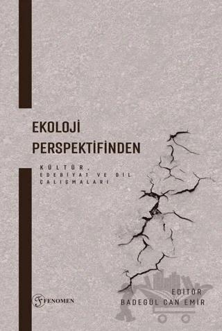 Ekoloji Perspektifinden Kültür, Edebiyat ve Dil Çalışmaları