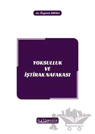 Yoksulluk ve İştirak Nafakası