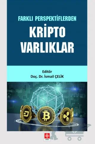 Farklı Perspektiflerden Kripto Varlıklar