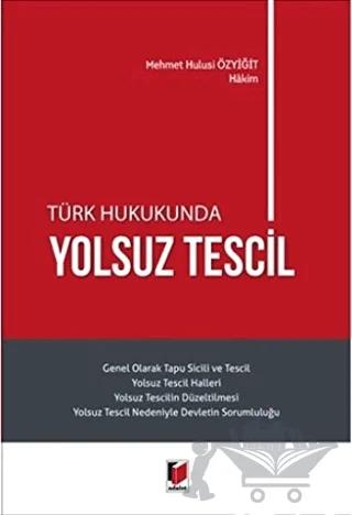 Türk Hukukunda Yolsuz Tescil