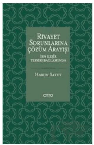 Rivayet Sorunlarına Çözüm Arayışı