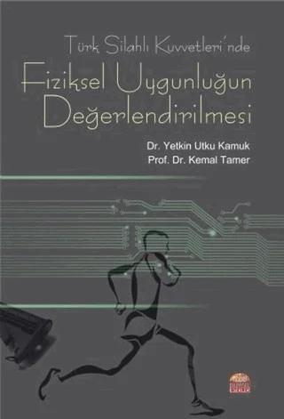 Türk Silahlı Kuvvetleri’nde Fiziksel Uygunluğun Değerlendirilmesi