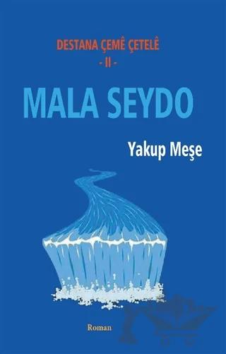 Mala Seydo - Destana Çeme Çetele 2