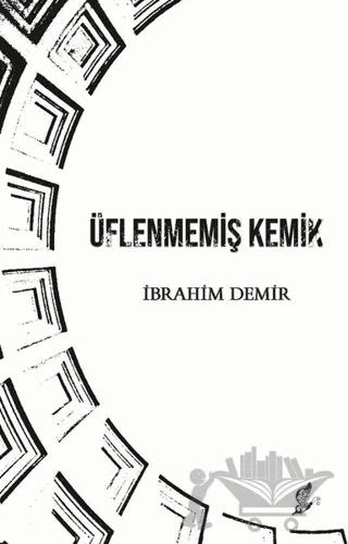 Üflenmemiş Kemik