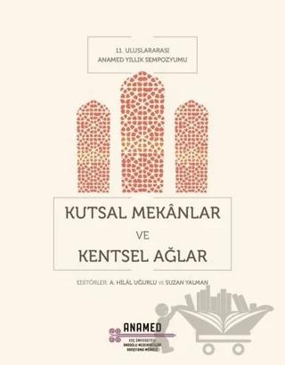 Kutsal Mekanlar ve Kentsel Ağlar