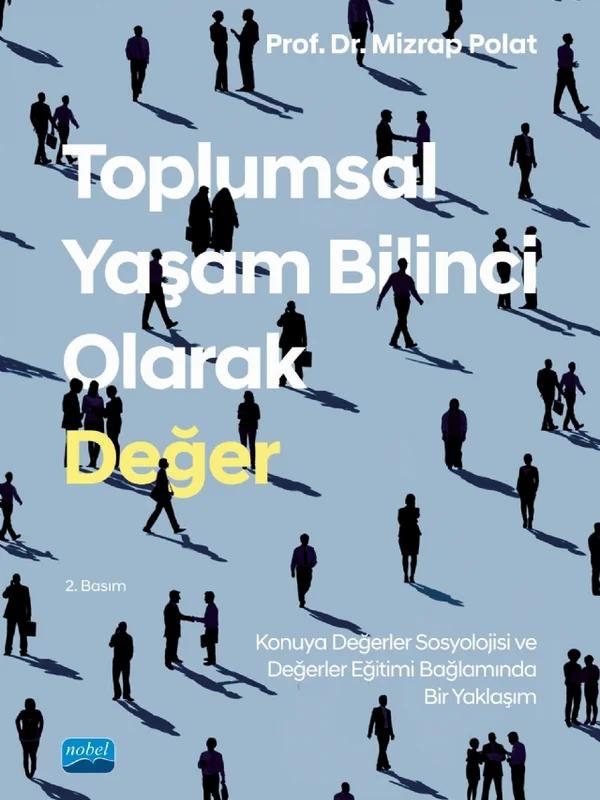 Toplumsal Yaşam Bilinci Olarak DEĞER