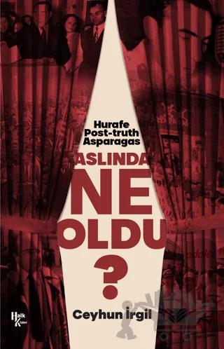 Aslında Ne Oldu?