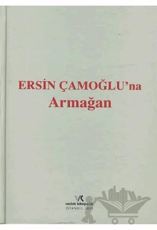 Ersin Çamoğlu'na Armağan