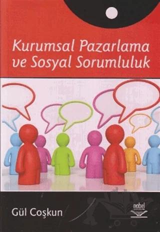 Kurumsal Pazarlama ve Sosyal Sorumluluk