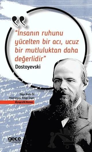 İnsanın Ruhunu Yücelten Bir Acı, Ucuz Bir Mutluluktan Daha Değerlidir