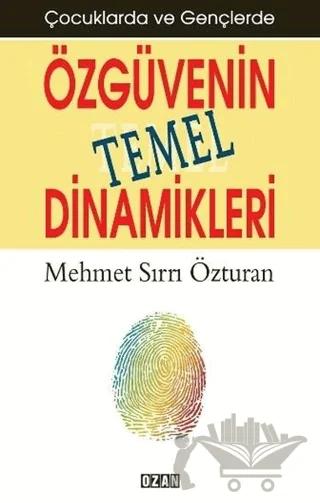 Çocuklarda ve Gençlerde Özgüvenin Temel Dinamikleri