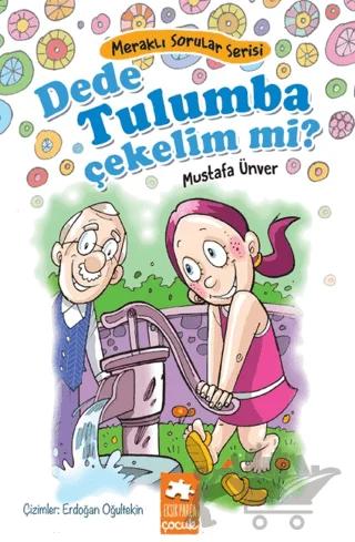 Dede Tulumba Çekelim Mi?