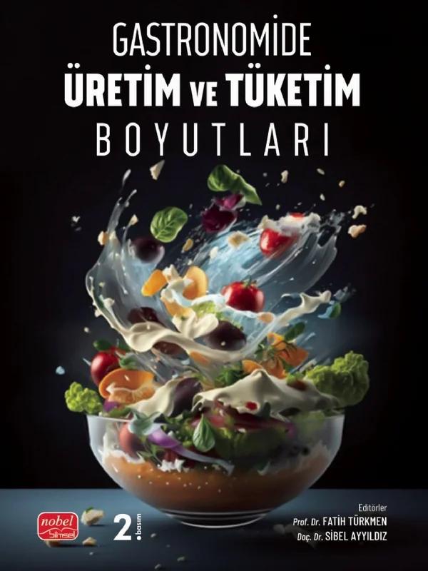 Gastronomide Üretim ve Tüketim Boyutları