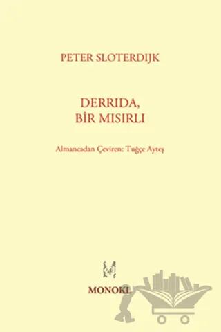 Derrida, Bir Mısırlı