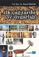İlk Çağ Tarihi ve Uygarlığı – Nazmi Özçelik – Nobel Akademik Yayıncılık kitap kapağı