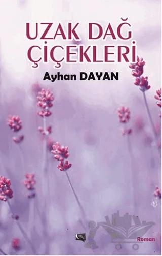 Uzak Dağ Çiçekleri