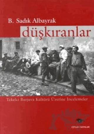 Düşkıranlar Tekelci Burjuva Kültürü Üzerine İncelemeler