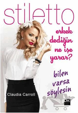 Stiletto - Erkek Dediğin Ne İşe Yarar? Bilen Varsa Söylesin
